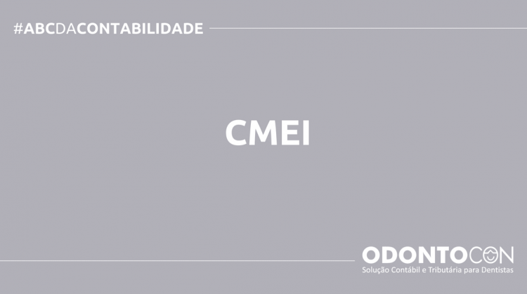 O QUE É CMEI? SAIBA AGORA! ABC DA CONTABILIDADE BLOG ODONTOCON 18 750x419 - O QUE É CMEI? SAIBA AGORA!