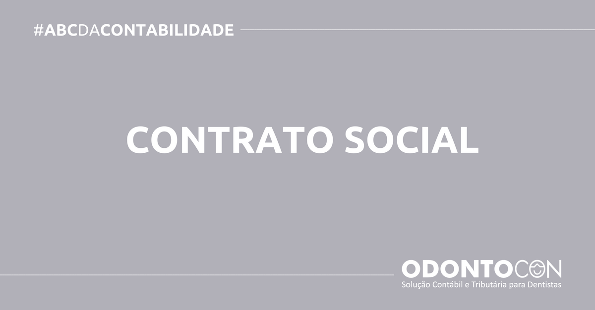 ABC DA CONTABILIDADE BLOG ODONTOCON 8 - O QUE É CONTRATO SOCIAL? SAIBA AGORA!