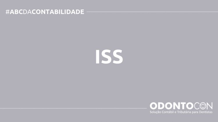 O QUE É ISS? SAIBA AGORA! ABC DA CONTABILIDADE BLOG ODONTOCON 7 750x419 - O QUE É ISS? SAIBA AGORA!