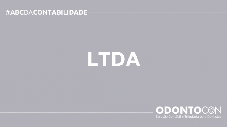 O QUE É LTDA? SAIBA AGORA! ABC DA CONTABILIDADE BLOG ODONTOCON 750x419 - O QUE É LTDA? SAIBA AGORA!