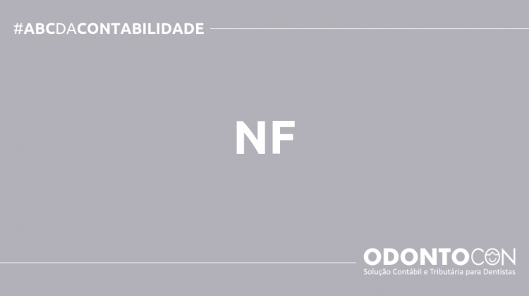 O QUE É NF? SAIBA AGORA! ABC DA CONTABILIDADE BLOG ODONTOCON 11 750x419 - O QUE É NF? SAIBA AGORA!